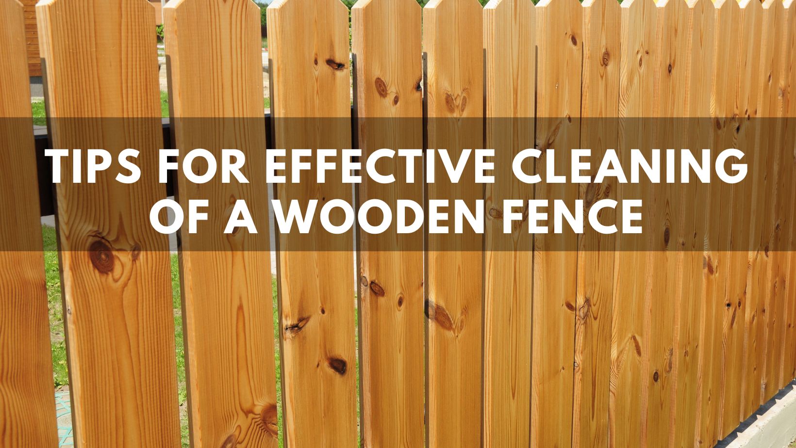 tips-for-effective-cleaning-of-a-wooden-fence-2